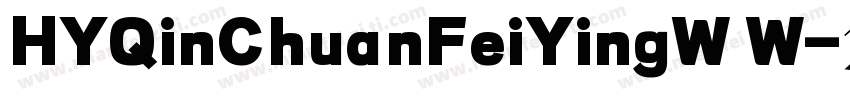 HYQinChuanFeiYingW W字体转换